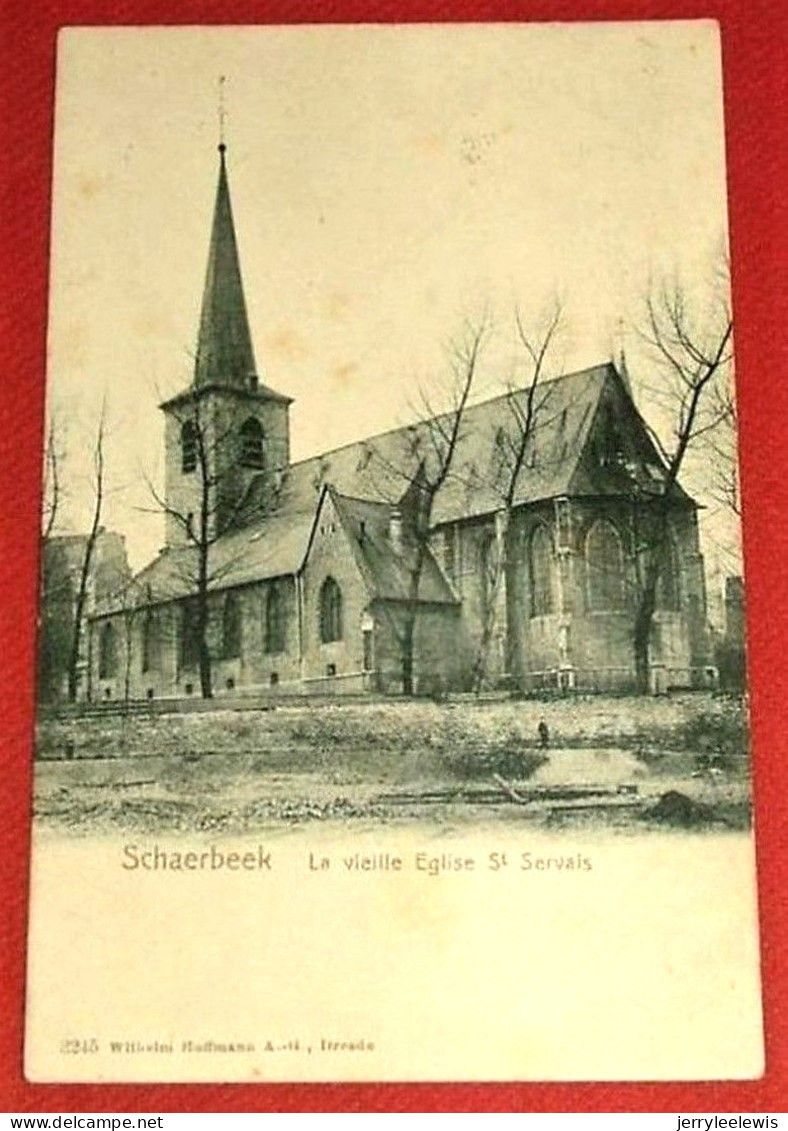 Bruxelles - Schaerbeek - La Vieille église St Servais  - 1901 - - Schaerbeek - Schaarbeek