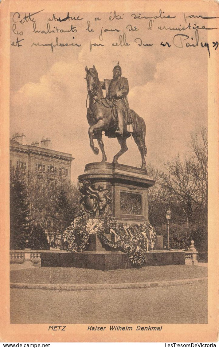 FRANCE - Metz - Kaiser Wilhelm Denkmal - Carte Postale Ancienne - Metz