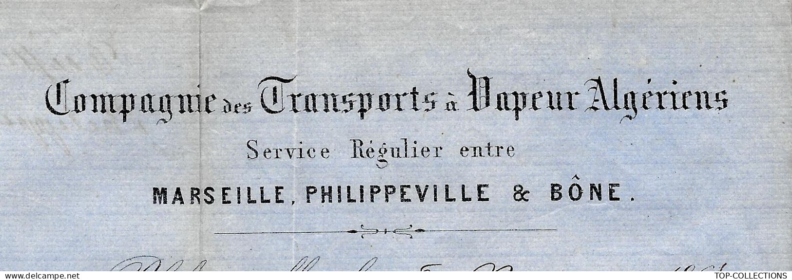 1863 NAVIGATION  ALGERIE ENTREPRISES COLONIALES CIE DES TRANSPORTS à Vapeur Algériens Marseille Philippeville & Bone - 1800 – 1899