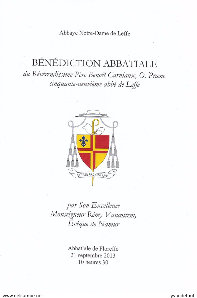 Carnet De La Bénédiction Abbatiale Du Père Abbé De Leffe, Benoît Carniaux. Dinant. Rémy Vancottem, évêque De Namur. - Programma's