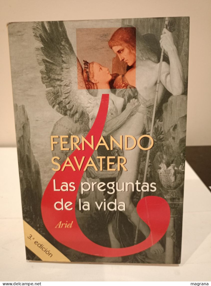 Las Preguntas De La Vida. Fernando Savater. 3a Edición. Ariel. 1999. 289 Páginas. - Culture