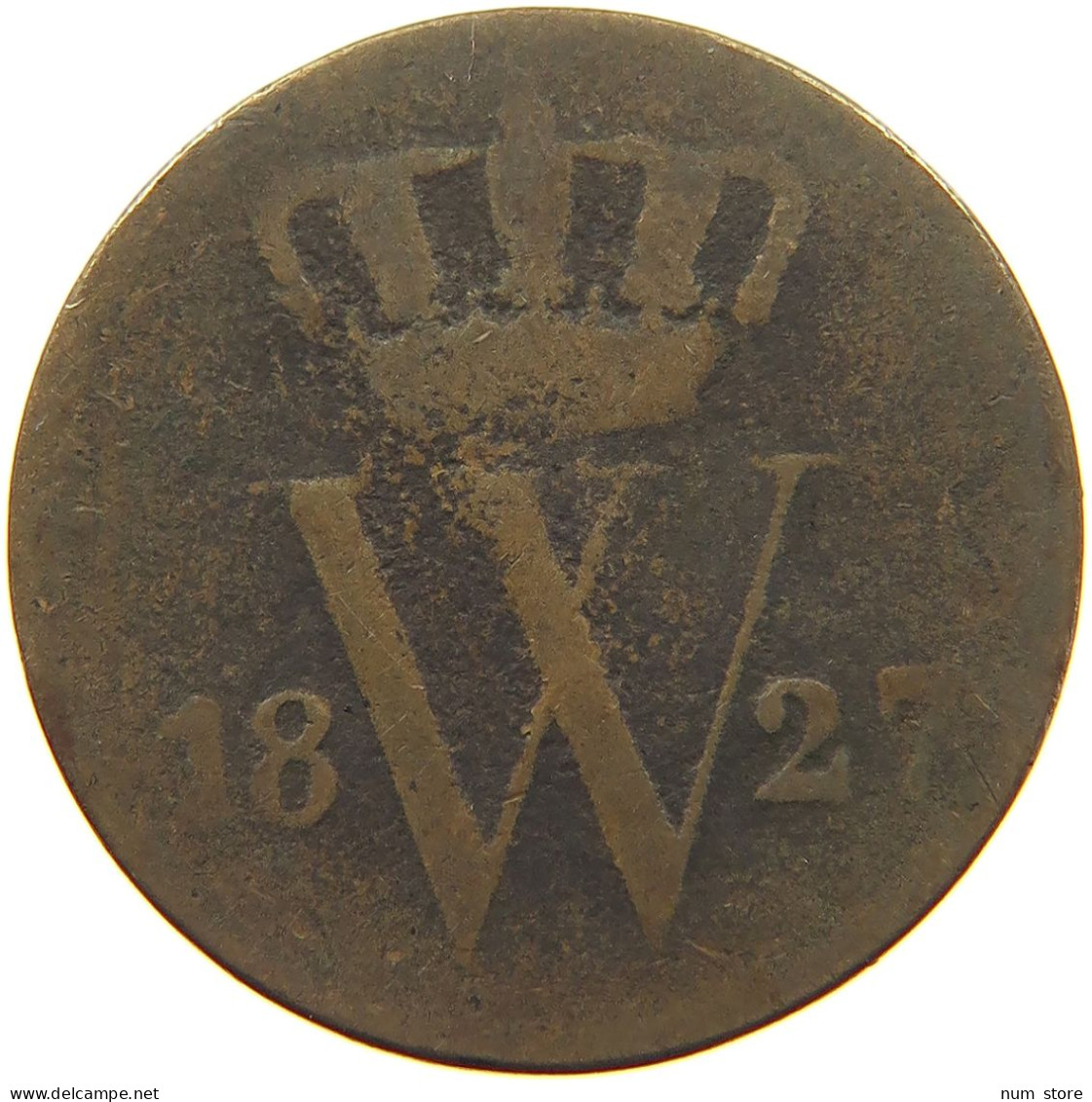 NETHERLANDS 1 CENT 1827 B #c081 0107 - 1815-1840: Willem I.