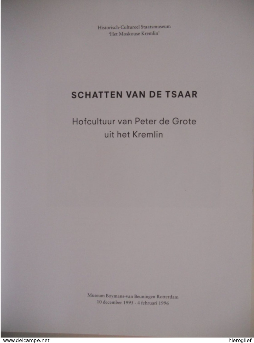 SCHATTEN Van De TSAAR - Hofcultuur V Peter De Grote Uit Het Kremlin / 1995 Moskou Rusland Romanov - Historia