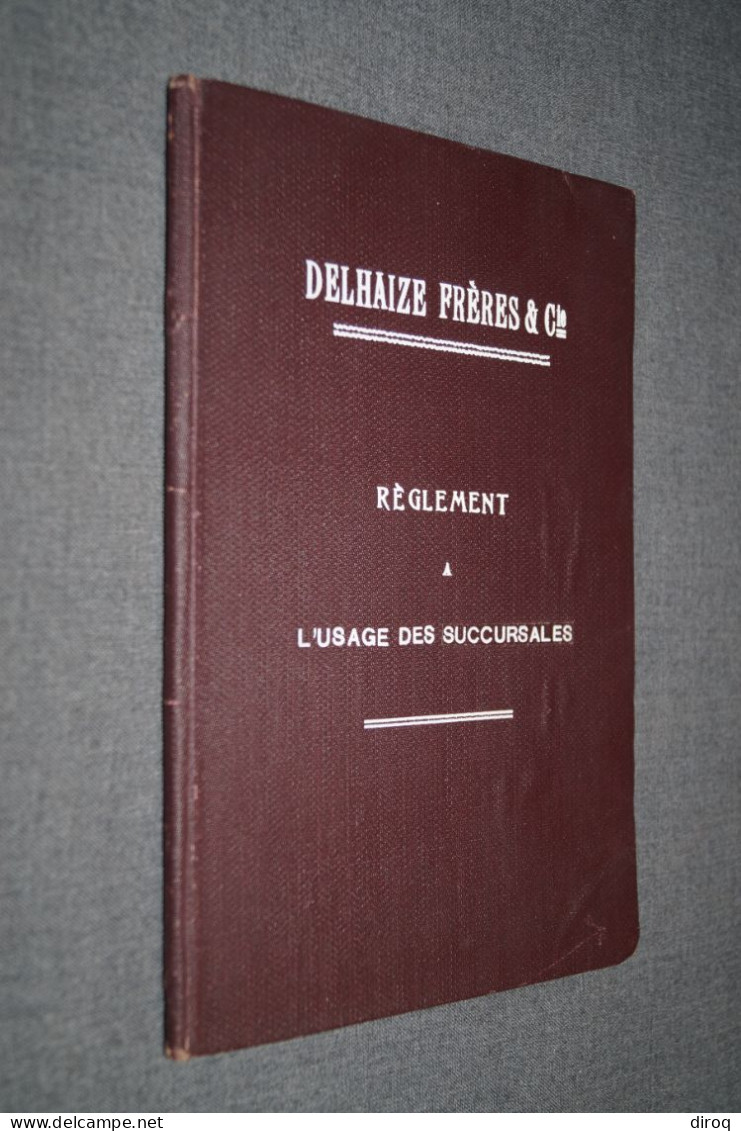 RARE Carnet Du Règlement De Delaize Frères Et Cie 1928 ,112 Pages, 24 Cm. Sur 16 Cm. - Historische Documenten