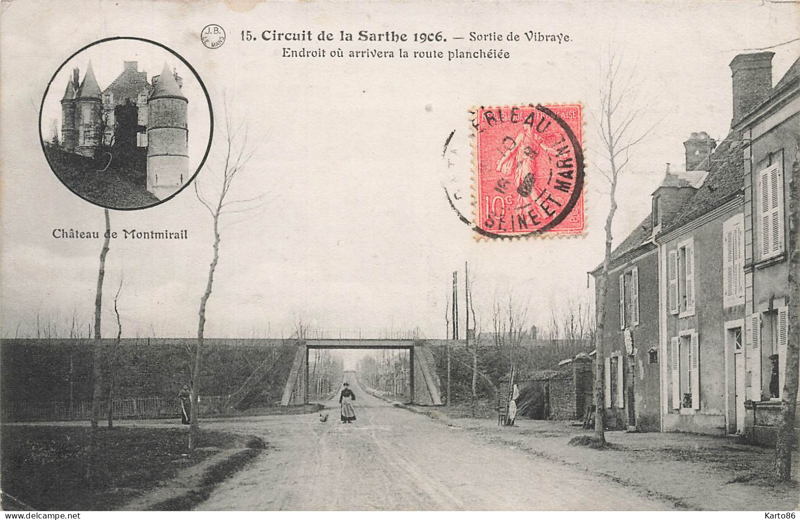 Vibraye * Circuit De La Sarthe 1906 * Endroit Où Arrivera La Route Planchéiée * Château De Montmirail - Vibraye