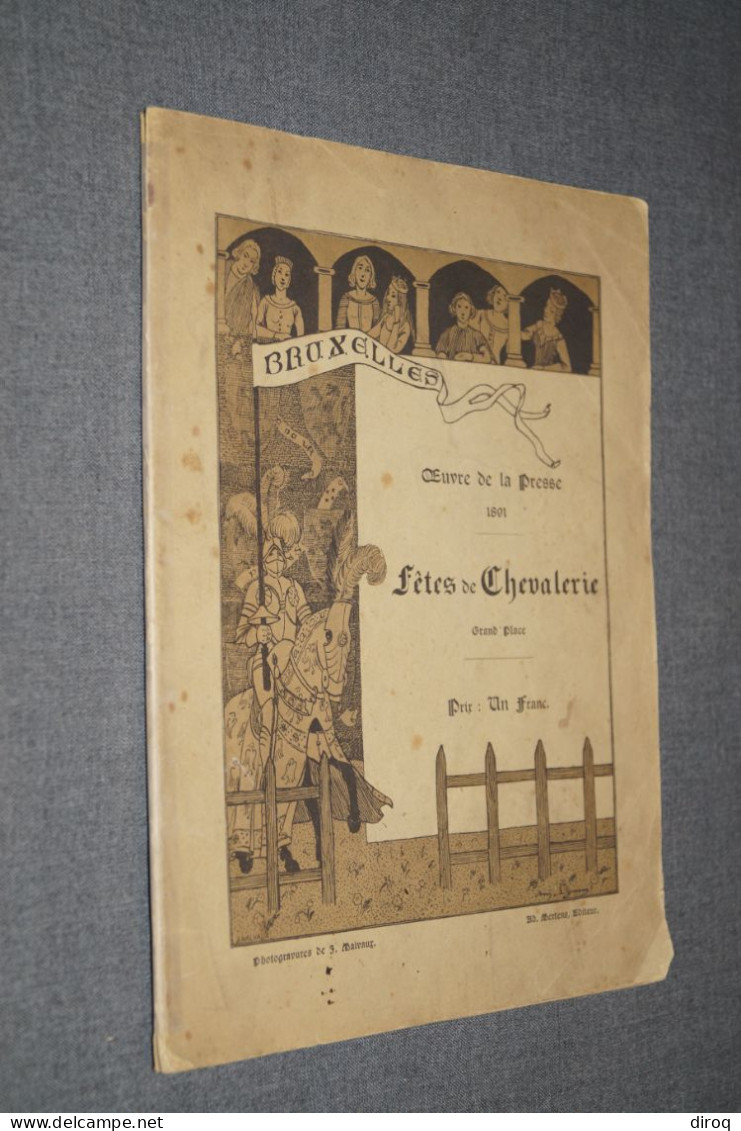 RARE,Bruxelles Fêtes De La Chevalerie 1891, 52 Pages, 28 Cm. Sur 21,5 Cm. - 1801-1900