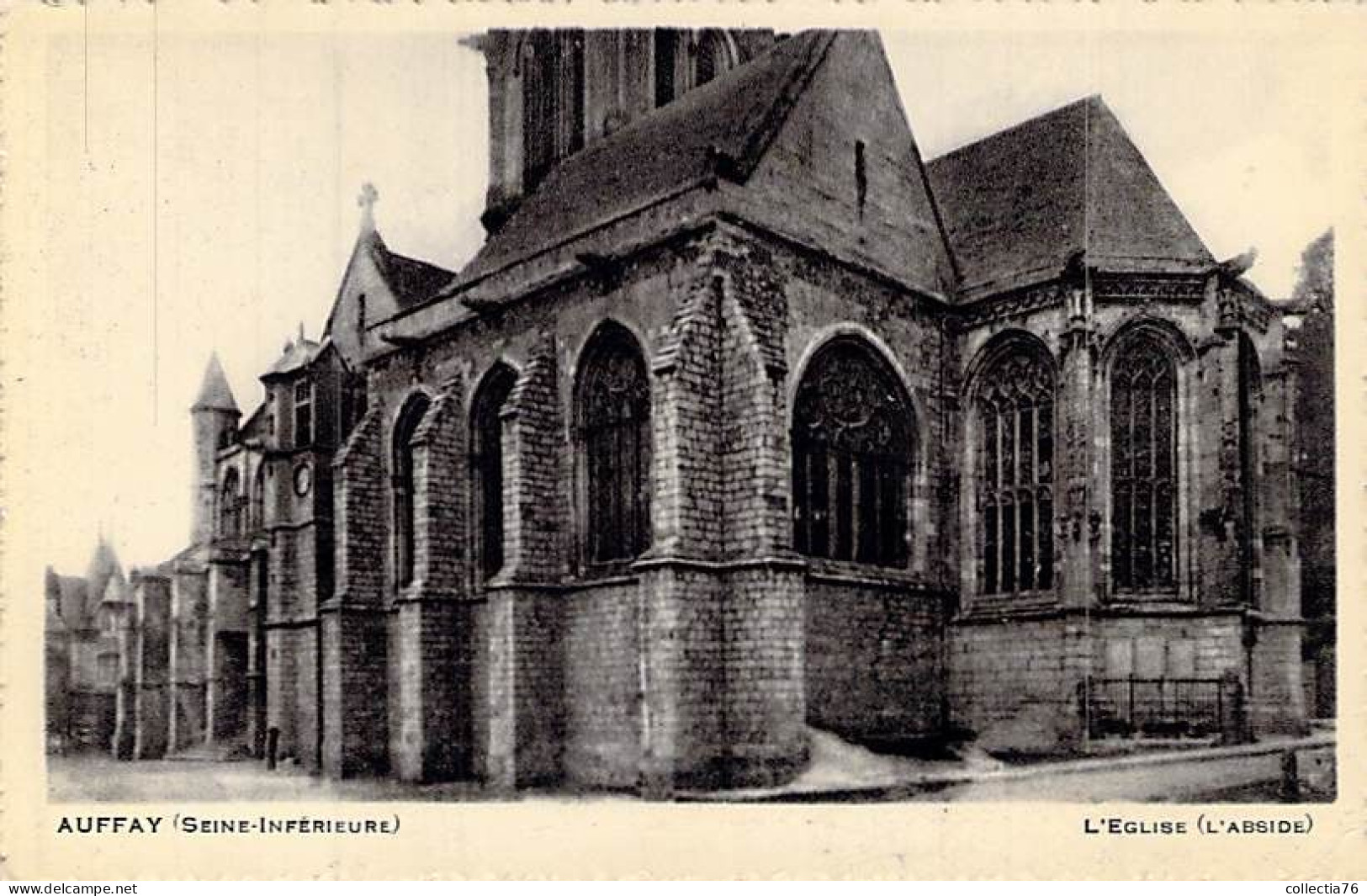 CPA FRANCE 76 SEINE MARITIME AUFFAY L EGLISE ABSIDE DOS DIVISE NON ECRIT - Auffay