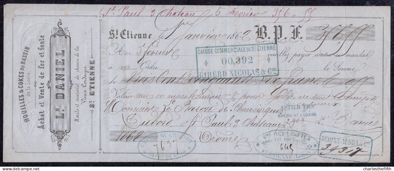 MANDAT DE 1862 * MATERIEL DE CHEMIN DE FER DANIEL à St - ETIENNE * Pour  LE BARON DU BORD à St - PAUL 3 CHATEAUX - 1800 – 1899