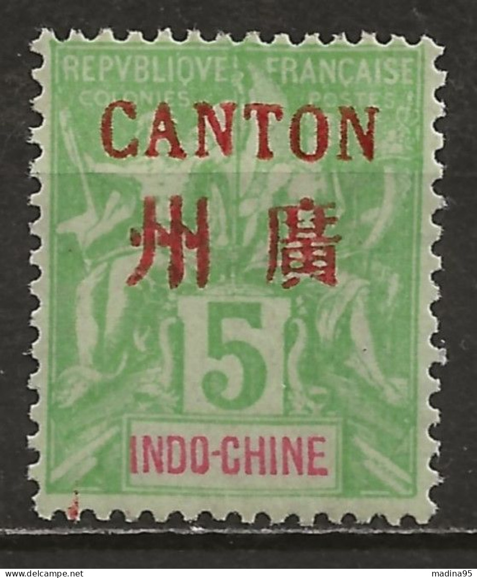 CANTON: (*), N° YT 5, Nsg, TB - Unused Stamps