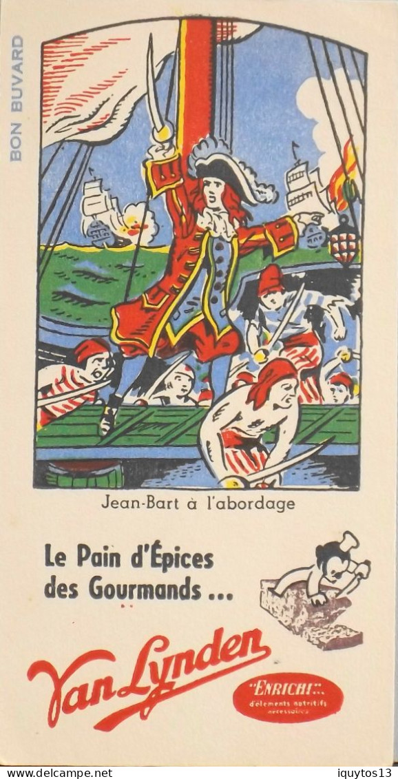 BUVARD VAN LYNDEN - Le Pain D'Épices Des Gourmands - Illustration : Jean-Bart à L'abordage - TBE - Honigkuchen-Lebkuchen