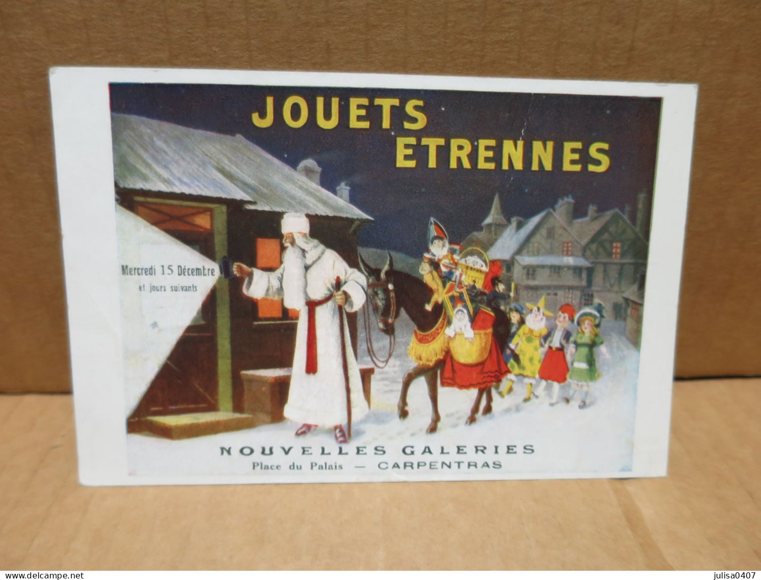 CARPENTRAS (84) Carte Publicitaire Illustrée Nouvelle Galeries Jouets étrennes Père Noel - Carpentras