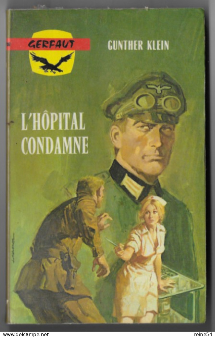 GERFAUT L'Hôpital Condamne 1977 Roman De Guerre Gunther Klein N° 307 - Azione