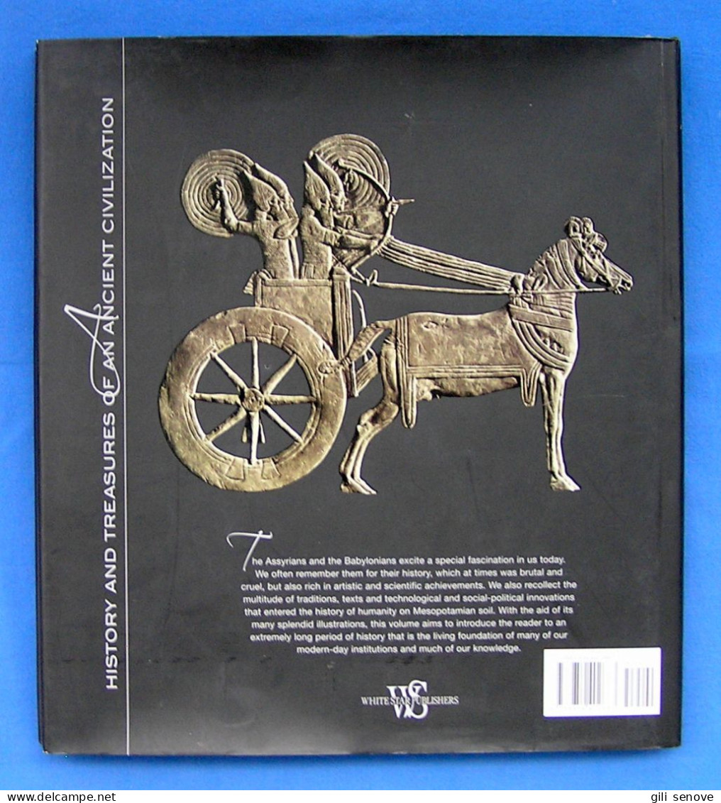 The Assyrians and the Babylonians: History and Treasures of an Ancient Civilization 2007