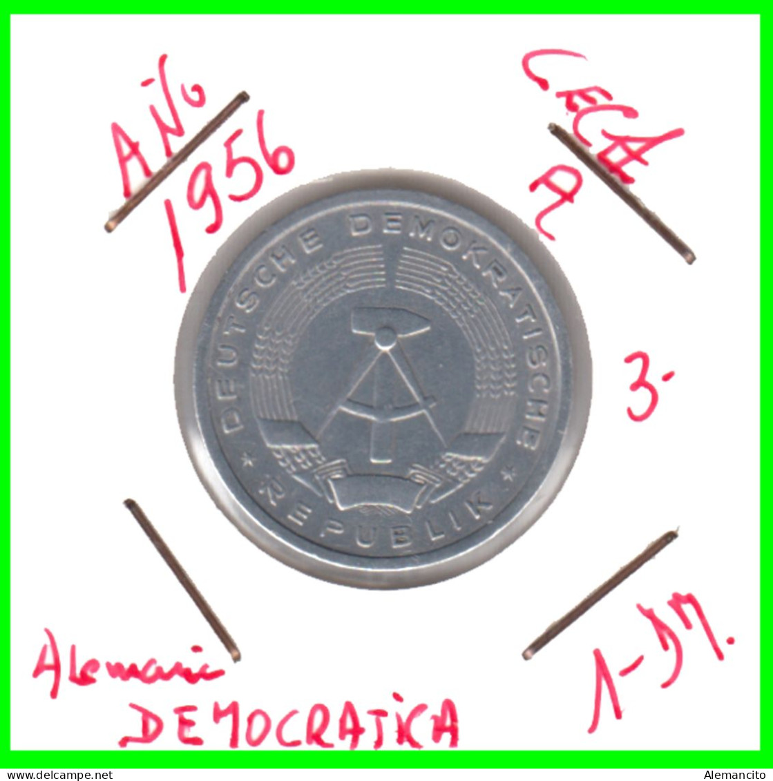 ( GERMANY DDE ) REPUBLICA DEMOCRATICA DE ALEMANIA (DDR) MONEDA DE 1-DM AÑO 1956  KM-13.- 1.00  MONEDA DE ALUMINIO - 1 Marco