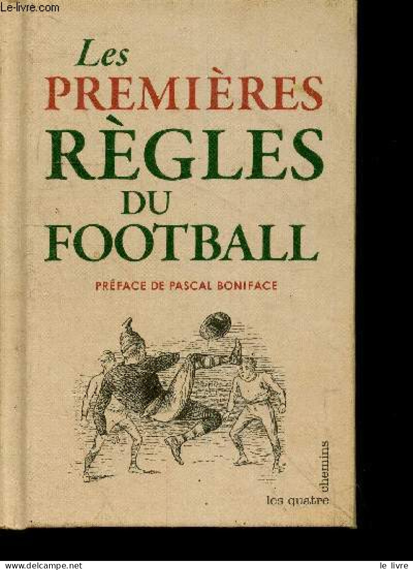 Les Premieres Regles Du Football 1863 - L'invention Du Football, Les Regles - Pascal Boniface (preface)- Charroin Pascal - Libri