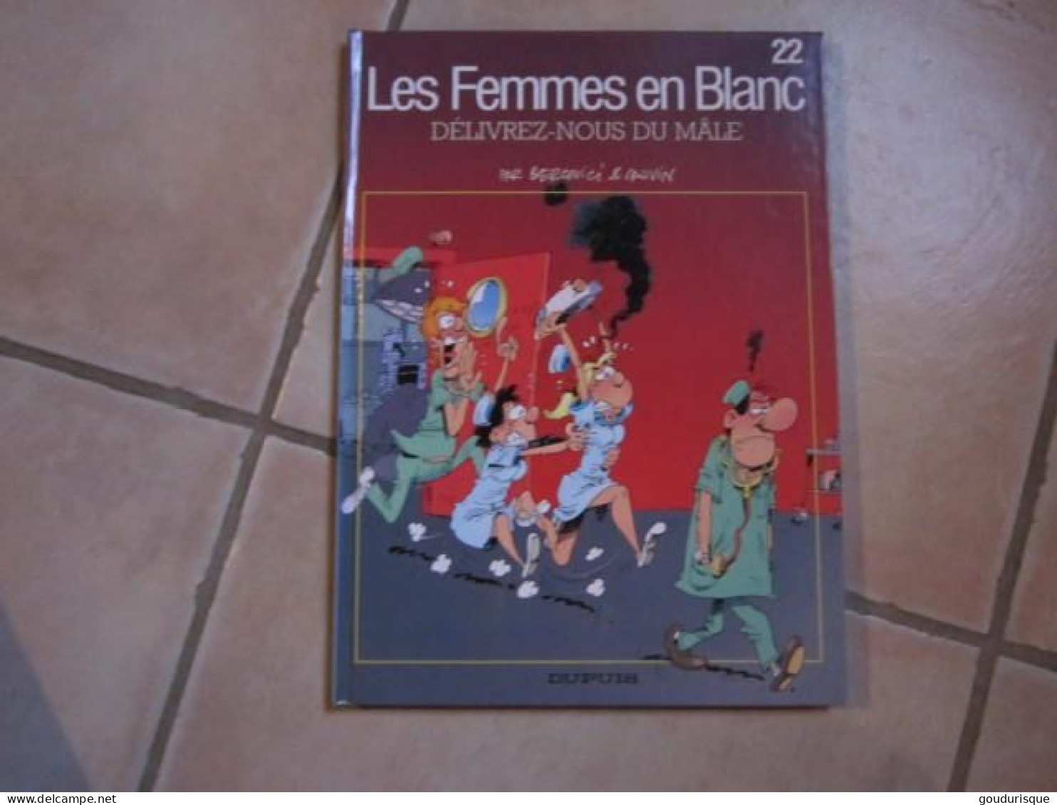 EO LES FEMMES EN BLANC T22 DELIVREZ-NOUS DU MALE - Femmes En Blanc, Les