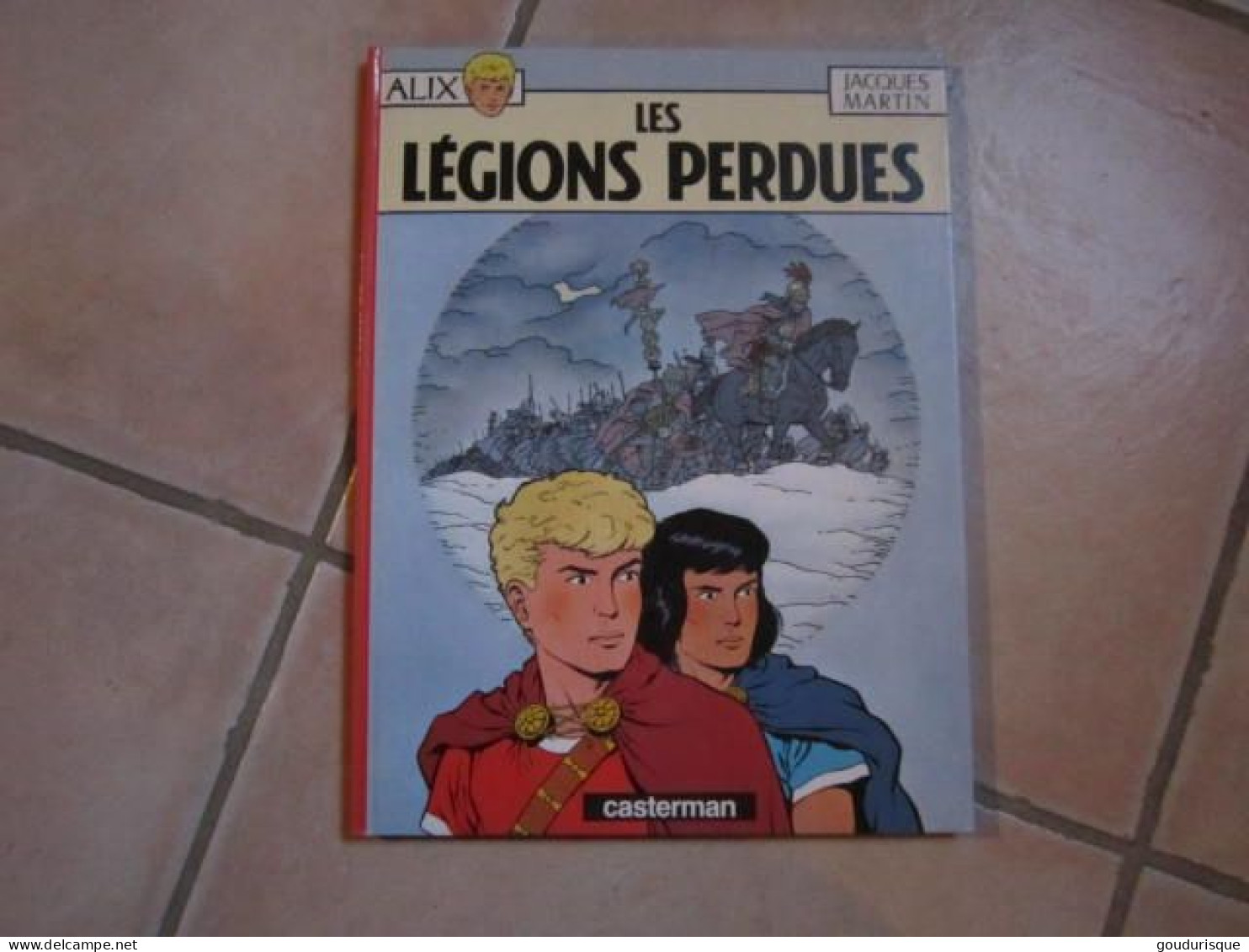 ALIX T6 LES LEGIONS PERDUES    JACQUES MARTIN - Alix