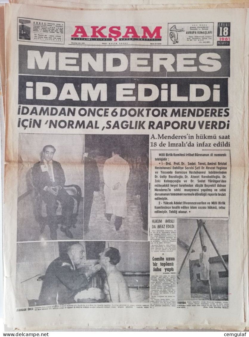 Akşam Newspaper 18 September 1961 (THE PRIME MINISTER OF THE REPUBLIC OF TURKEY, MENDERES,WAS EXECUTED ) - Antigüedades & Colecciones