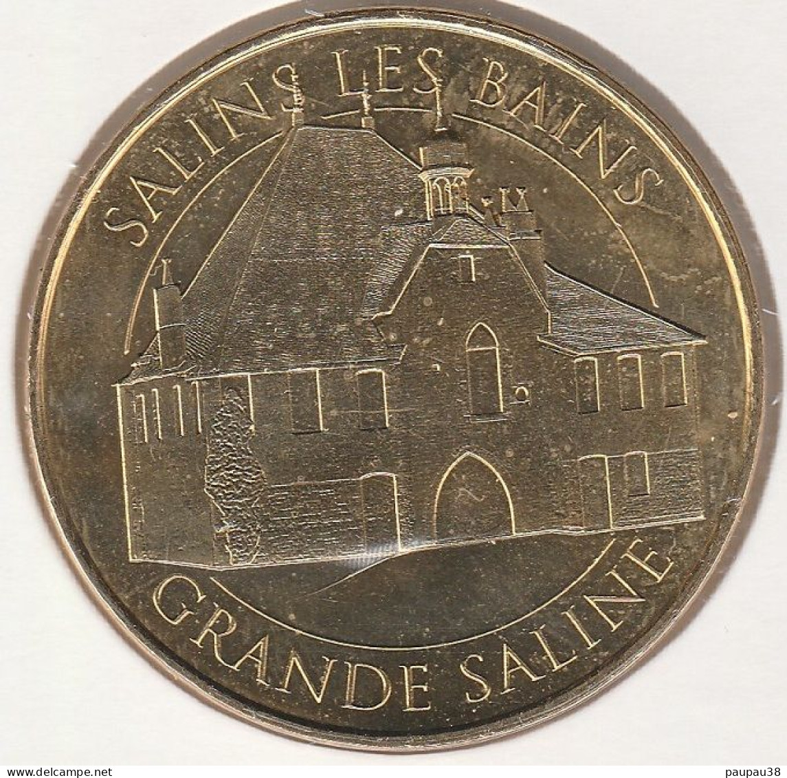 MONNAIE DE PARIS 2016 - 39 SALINS-LES-BAINS  - La Grande Saline La Maison Du Pardessus - 2016