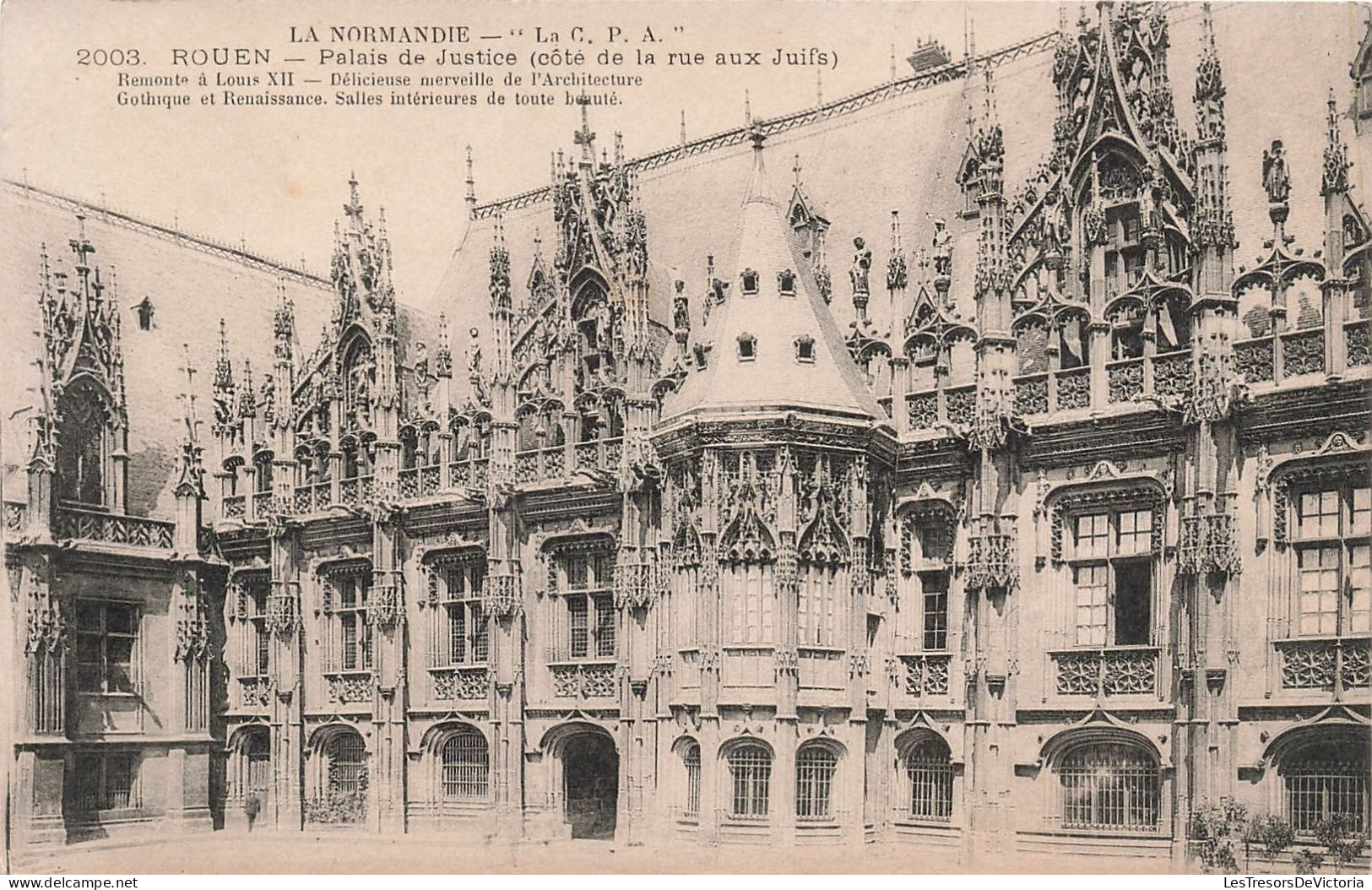 FRANCE - Rouen - Palais De Justice  (côté De La Rue Aux Juifs) - Carte Postale Ancienne - Rouen