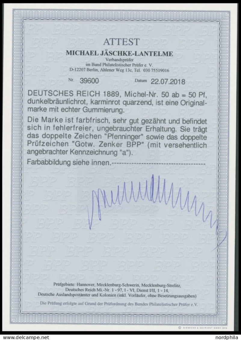 Dt. Reich 50ab , 1889, 50 Pf. Dunkelfeuerrot, Falzreste, Farbfrisches Kabinettstück, R!, Mehrfach Geprüft Und Fotoattest - Ongebruikt