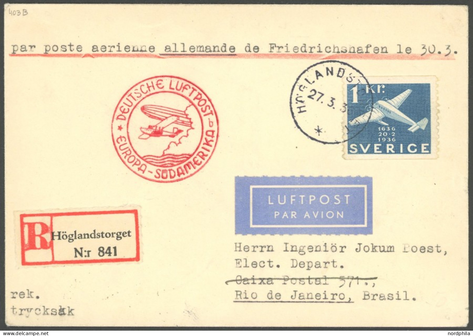 ZULEITUNGSPOST 403B BRIEF, Schweden: 1936, 1. Südamerikafahrt, Aufgabe HÖGLANDSTORGET, Einschreibbrief, Rückseitiger Bah - Airmail & Zeppelin