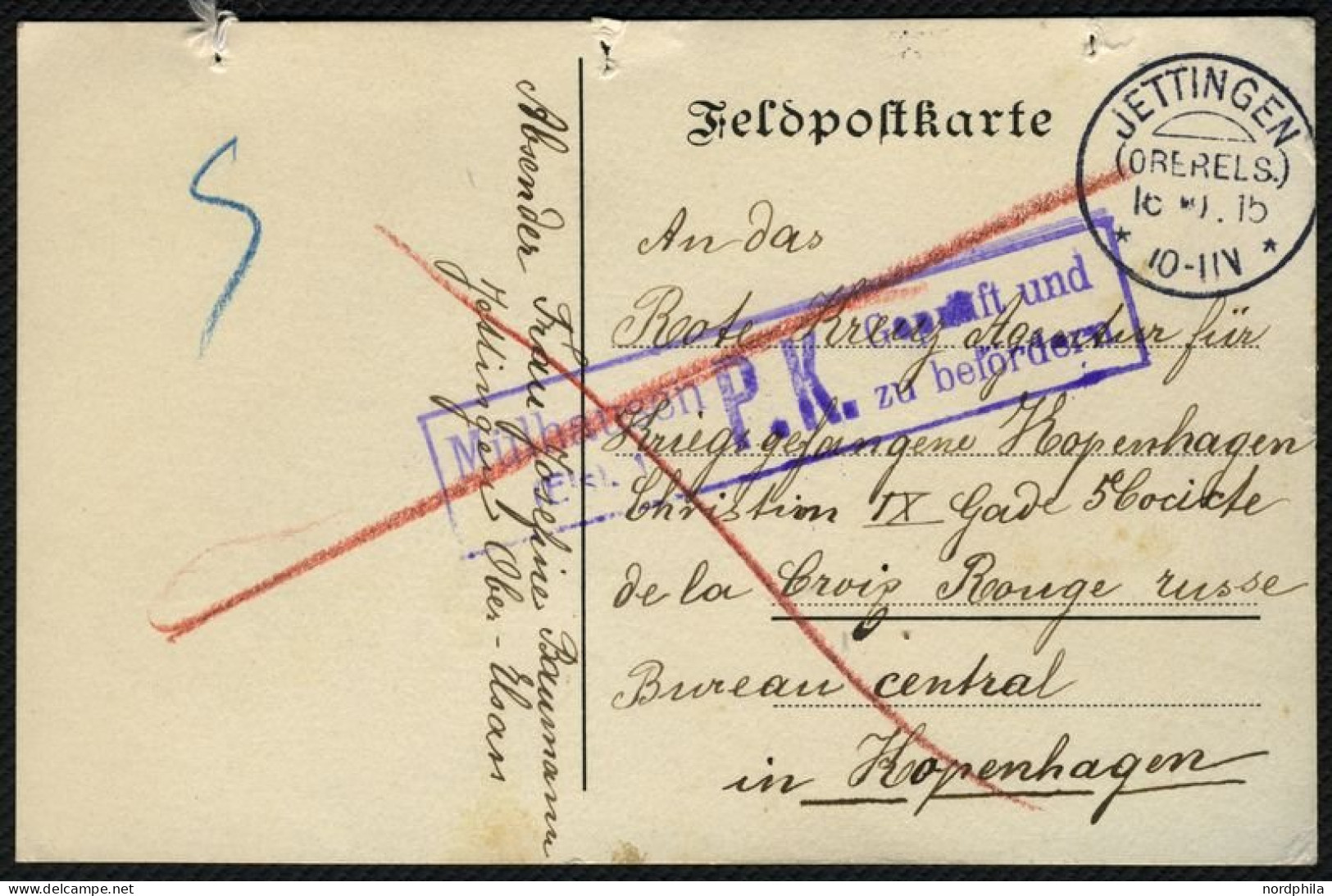 FELDPOST I.WK JETTINGEN (OBERELS.), 18.10.15 Auf Feldpostkarte Nach Kopenhagen, Blauer Zensurstempel Mülhausen (Els), P. - Besetzungen 1914-18