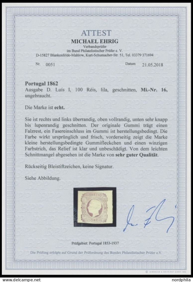 PORTUGAL 16 , 1862, 100 R. Lila, Falzreste, Links Unten Lupenrandig Sonst Voll-breitrandig, Farbfrisches Prachtstück, Fo - Other & Unclassified