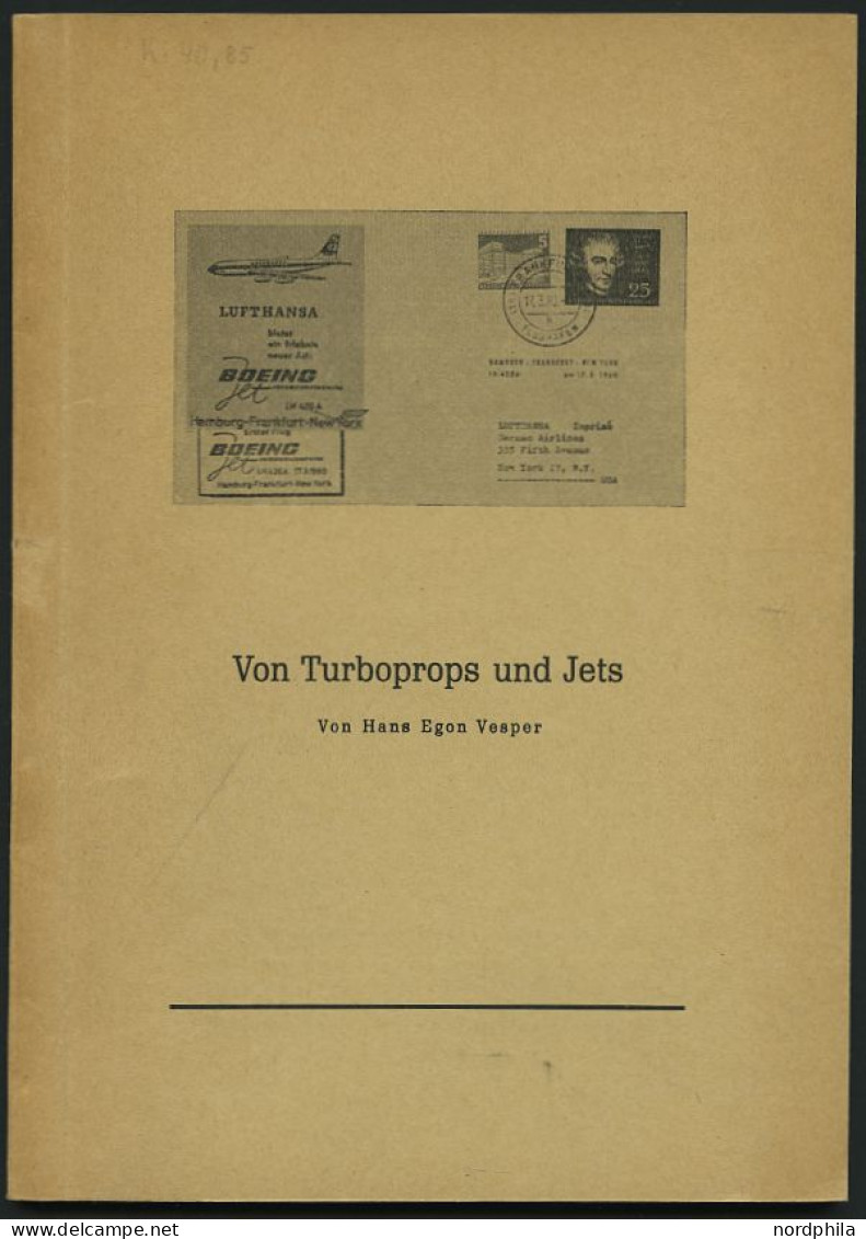 PHIL. LITERATUR Von Turboprops Und Jets, 1964, Hans Egon Vesper, 87 Seiten, Mit Vielen Abbildungen - Filatelie En Postgeschiedenis