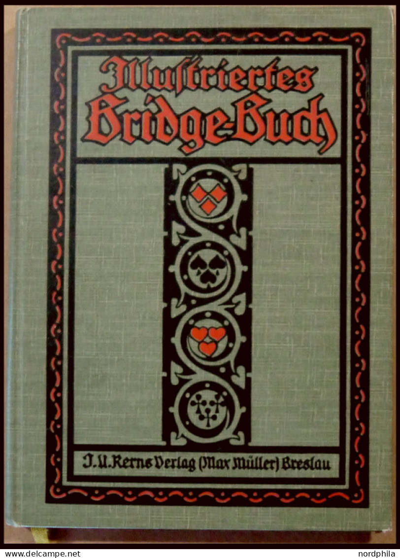 KLASSISCHE LITERATUR Illustriertes Bridge-Buch, Theorie Und Praxis Des Bridgespiels Zur Gründlichen Erlernung Für Anfäng - Autres & Non Classés