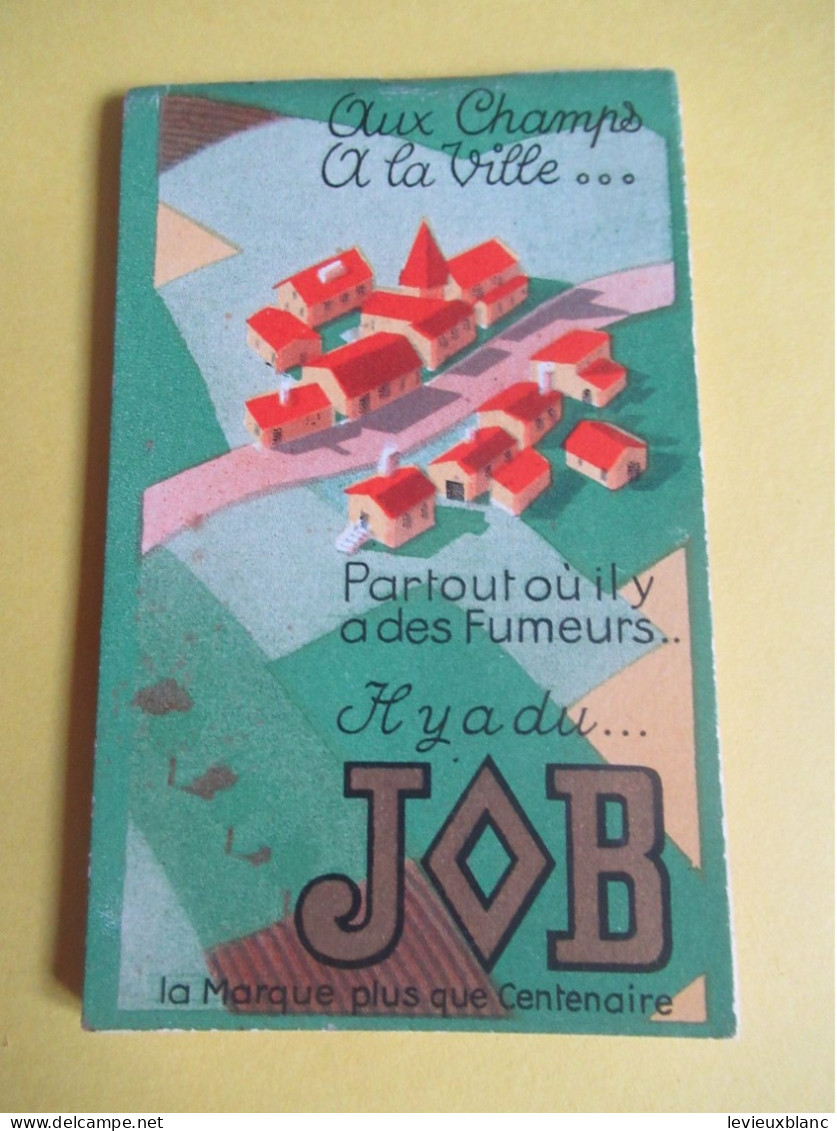 Petit Bloc- Note Publicitaire/ Papier à Cigarette/ JOB// Aux Champs Et à La Ville/Vers 1950-1970           BNPC23 - Pubblicitari
