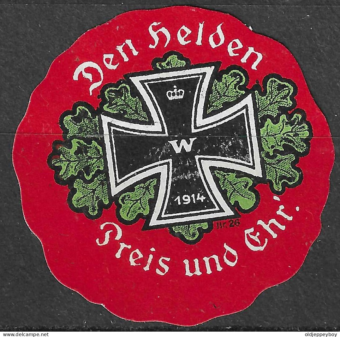1914 DEUTSCHLAND WW1 GERMANY PROPAGANDA Reklamemarke VIGNETTE DEN HELDEN PREIS UND EHR THE HERO'S PRIZE AND HONOR - WO1