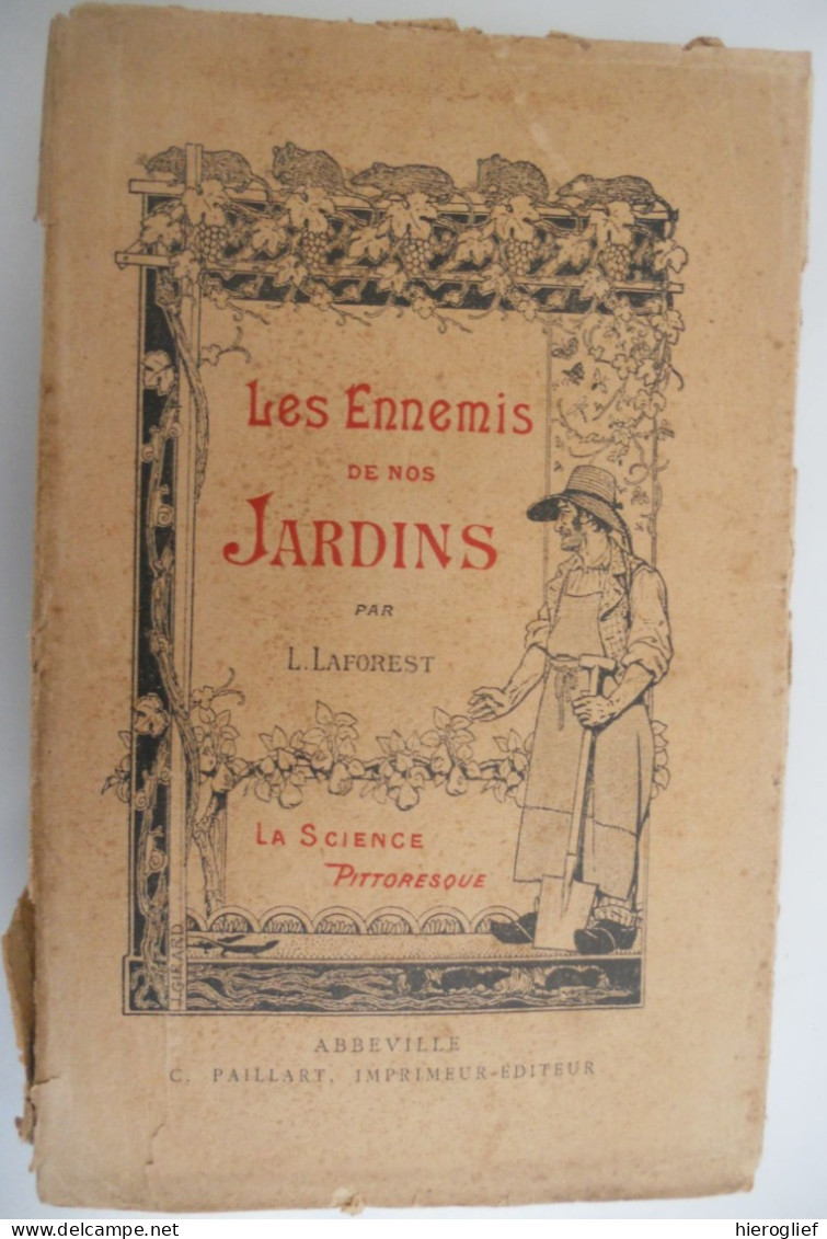Les Ennemies De Nos JARDINS Par L. Laforest / Abbeville Paillart Mammifères Oiseaux Insectes Maladies - Natur