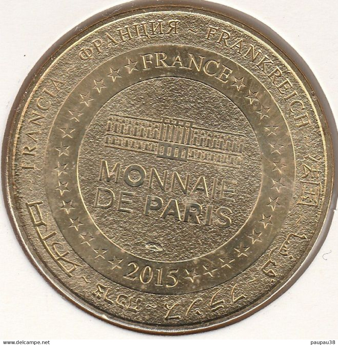 MONNAIE DE PARIS 2015 - 02 COUCY-LE-CHÂTEAU Château De Coucy - Centenaire 14-18 - Le Canon De Coucy - 2015