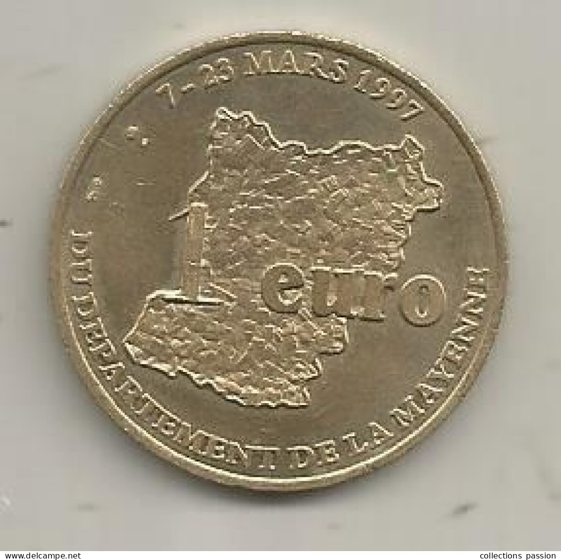 Monnaie, 1 Euro Temporaire Du Département De La Mayenne, 7-23 Mars 1997, 2 Scans - France