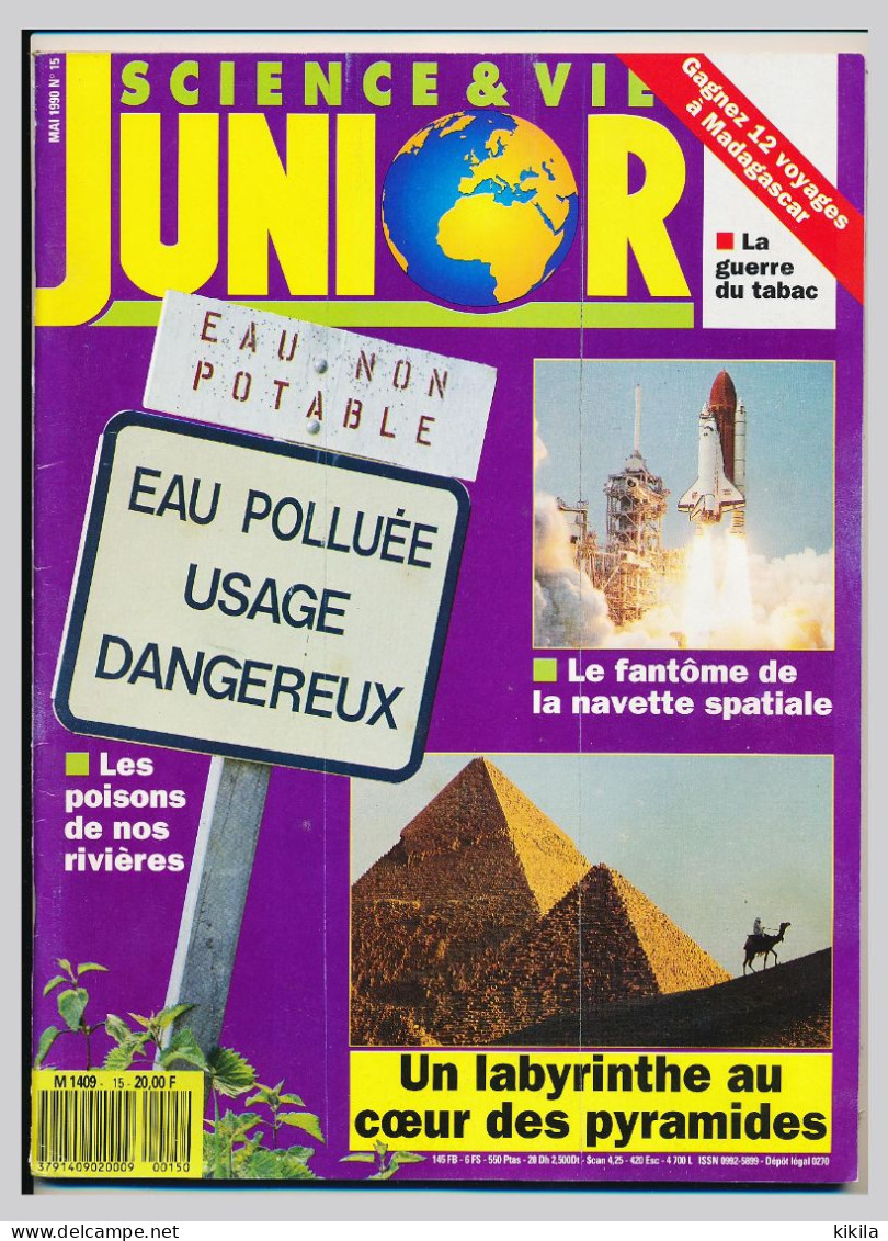Revue SCIENCE & VIE JUNIOR N° 15 Mail 1990 Les Poisons De Nos Rivières    Le Fantôme De La Navette Spatiale    Un * - Science