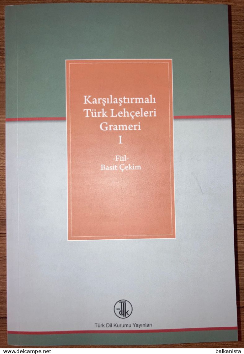 Karsilastirmali Turk Lehceleri Grameri Turkic Dialects Grammar - Turkish - Cultura