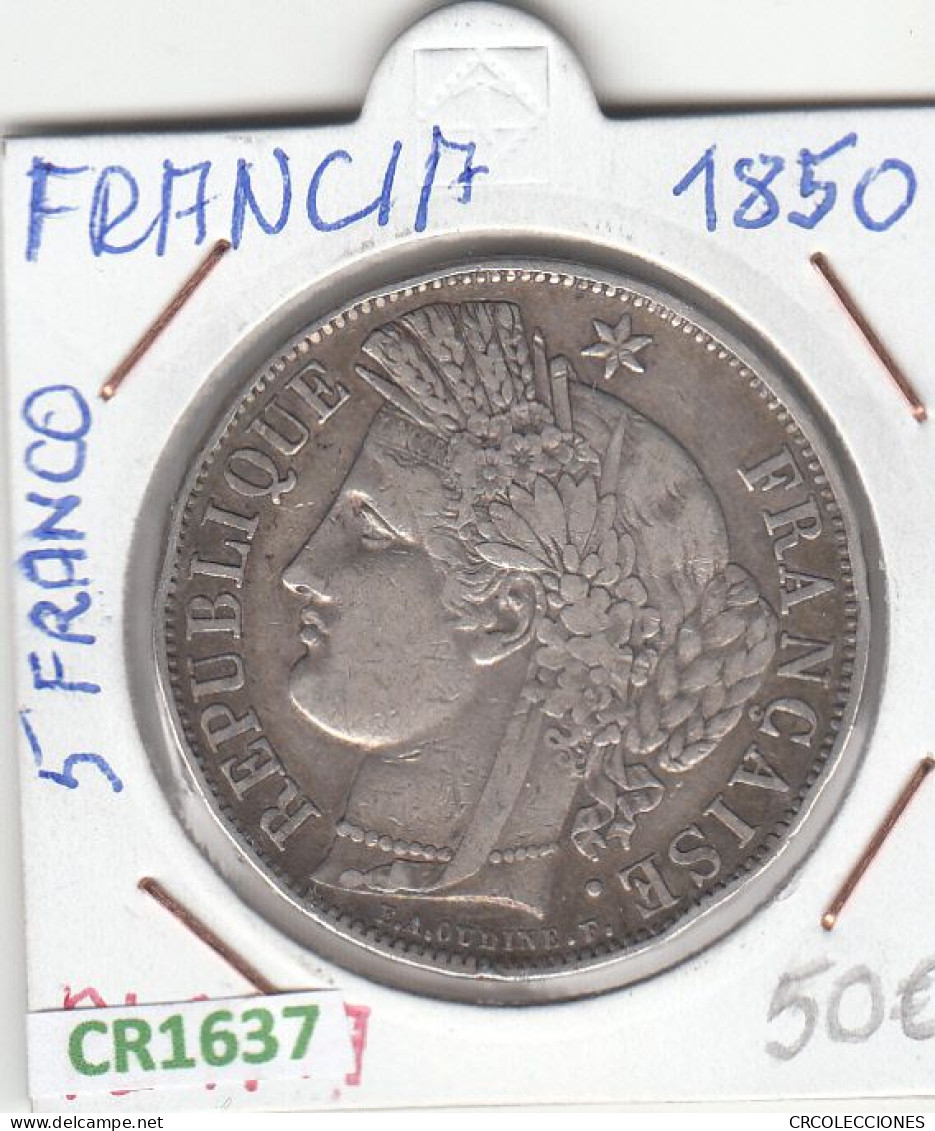 CR1637 MONEDA FRANCIA 5 FRANCOS 1850 PLATA MBC - Autres & Non Classés