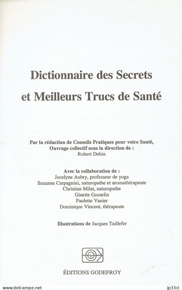 Dictionnaire Des Secrets Et Meilleurs Trucs De Santé (Collectif Sous La Direction De Robert Dehin, 1991) - Dictionnaires