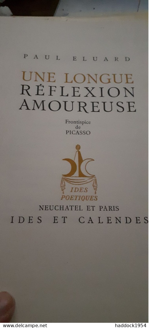 Coffret De 4 Ouvrages En édition Originale ELUARD EMMANUEL ROY FRENAUD Ides Et Calendes 1944 - Auteurs Français