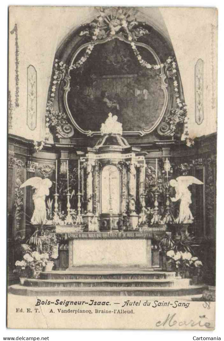 Bois-Seigneur-Isaac - Autel Du Saint Sang - Eigenbrakel