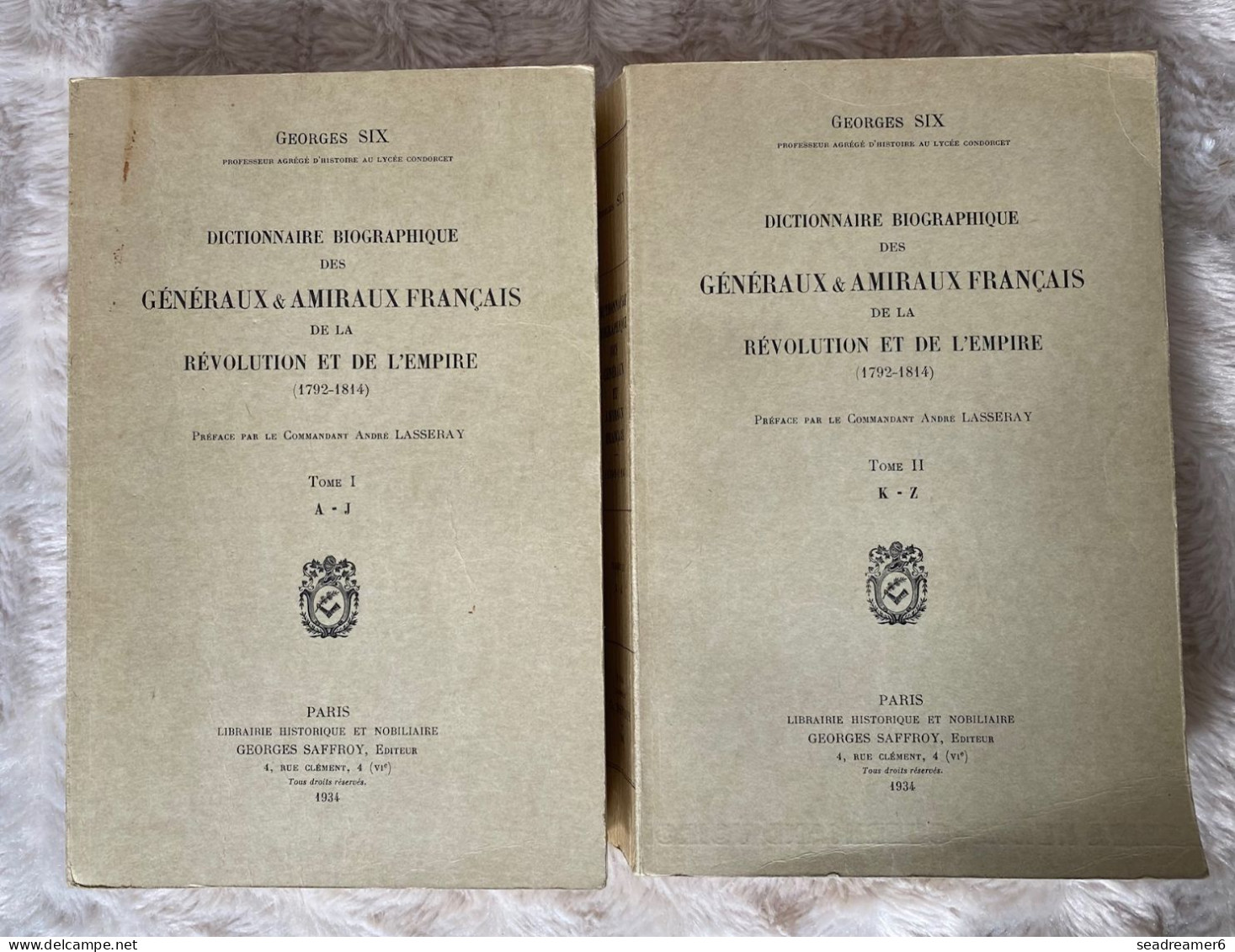 GEORGES SIX Tome 1 & 2 Du " Dictionnaire Biographique Des Généraux & Amiraux Français De La Revolution Et De L'empire " - Militaire Post & Postgeschiedenis