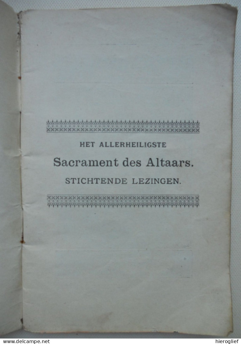 Het Allerheiligste SACRAMENT Des ALTAARS - Stichtende Lezingen Door J. Dewitte 1923 Steenbrugge Brugge De Lusthof - Sonstige & Ohne Zuordnung