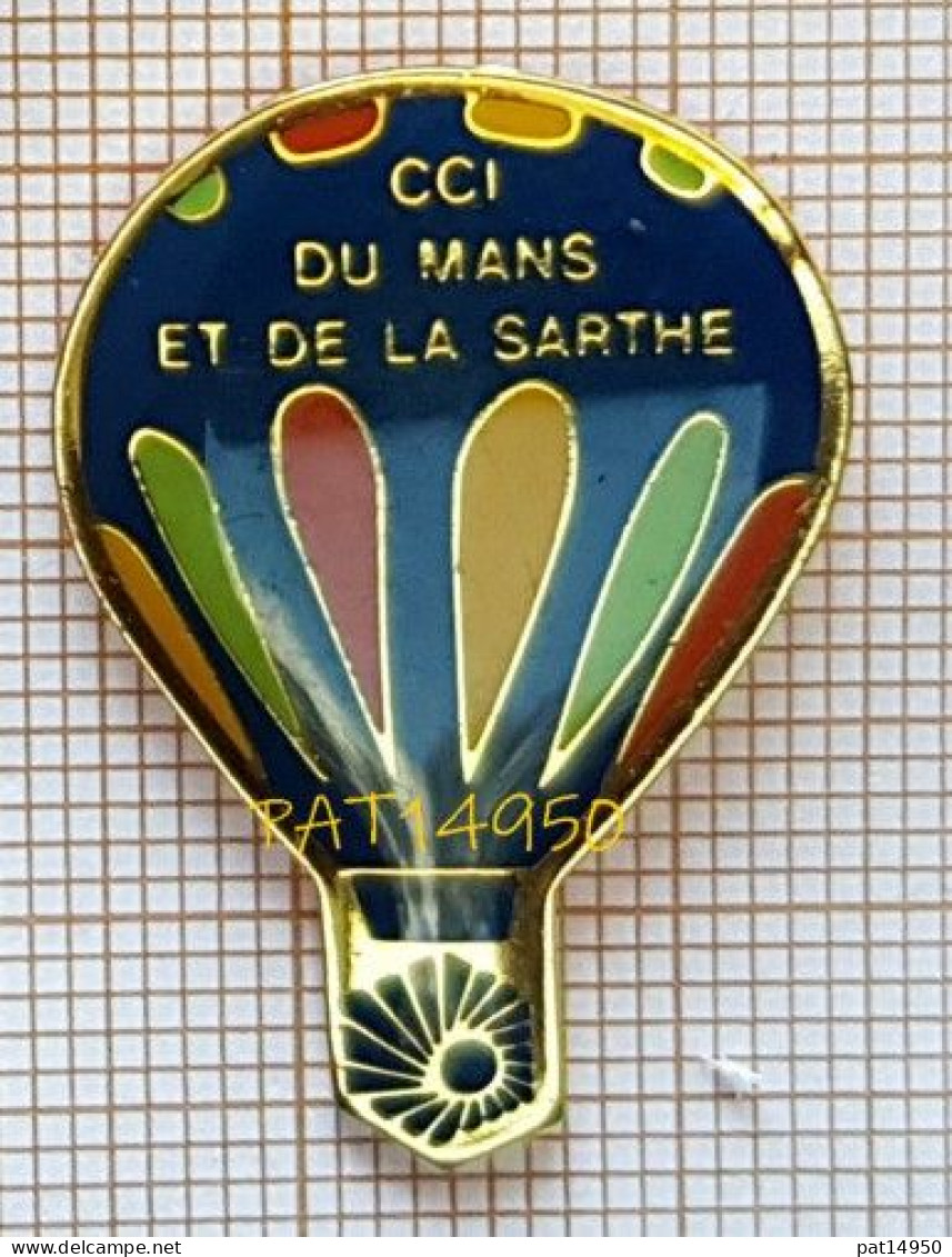 PAT14950 MONTGOLFIERE CCI DU MANS ET DE LA SARTHE Dpt 72 - Fesselballons