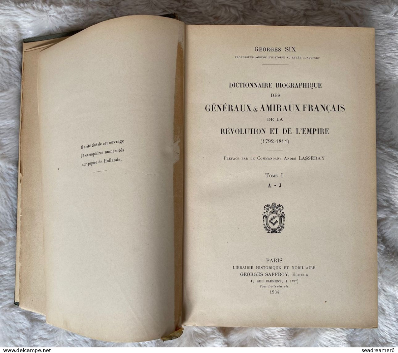 GEORGES SIX Tome 1 & 2 Du " Dictionnaire Biographique Des Généraux & Amiraux Français De La Revolution Et De L'empire " - Correomilitar E Historia Postal