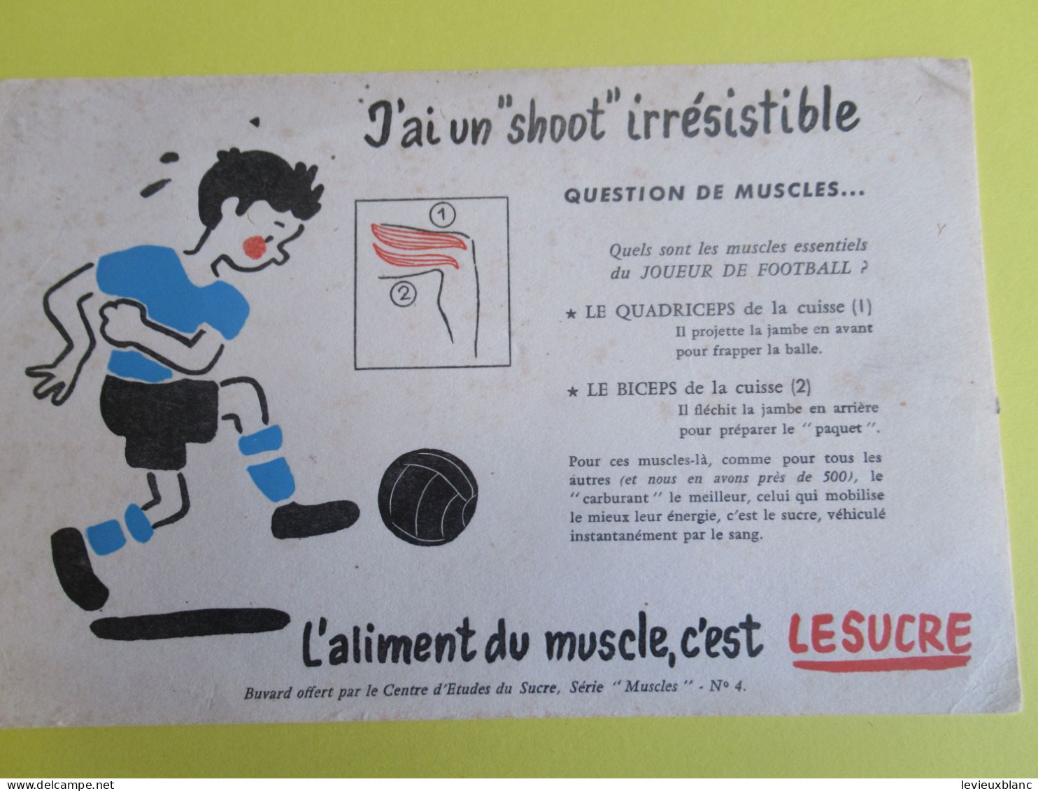 Buvard Ancien/ Sucrerie/ J'ai Un Shoot Irrésistible / L'Aliment Du Muscle  C'est  Le Sucre//Vers1950-1960    BUV662 - Cake & Candy