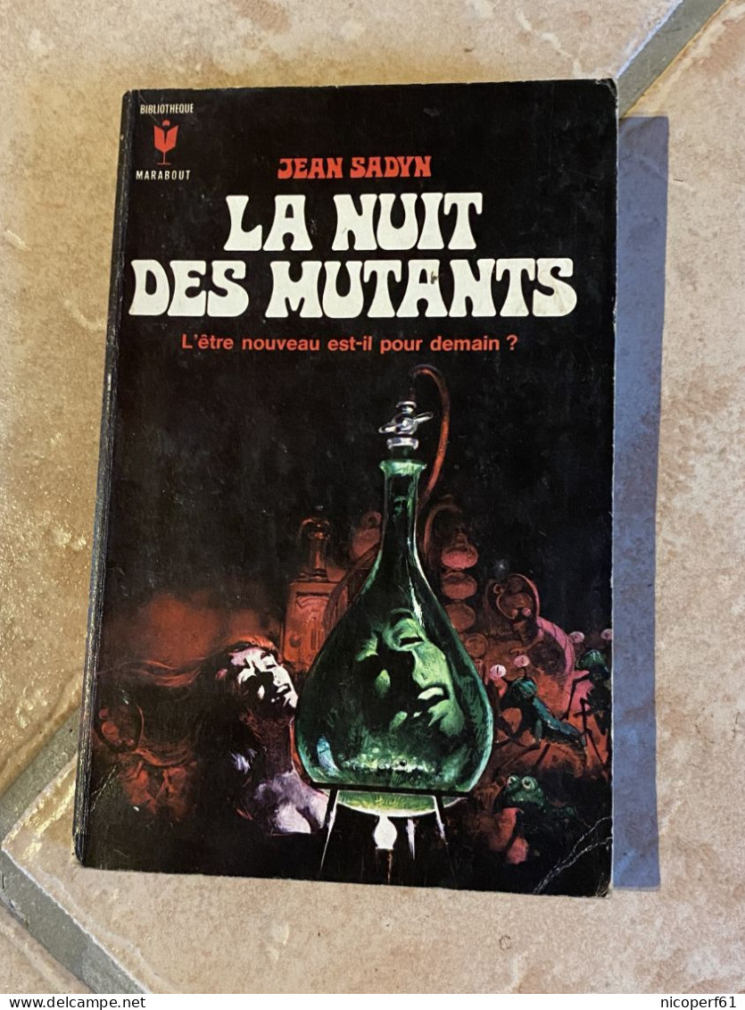 La Nuit Des Mutants - Jean Sadyn - Science Fiction 1970 - Marabout SF