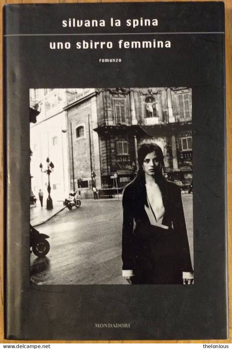 # Silvana La Spina - Uno Sbirro Femmina - Mondadori 2007 1° Ediz. Come Nuovo - Tales & Short Stories