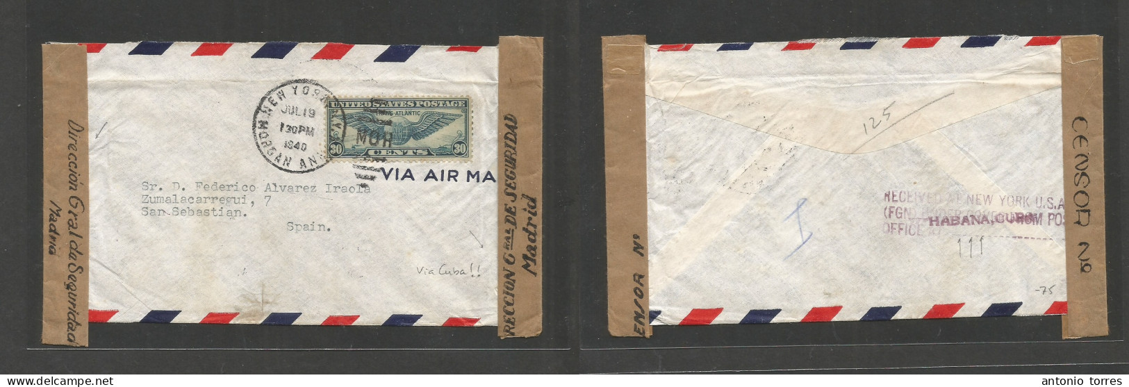 Usa - XX. 1940 (July 19) NYC - Spain, San Sebastian WWII Route Via Habana, Cuba (!) Air Single 30c Fkd Env With Arrival - Sonstige & Ohne Zuordnung