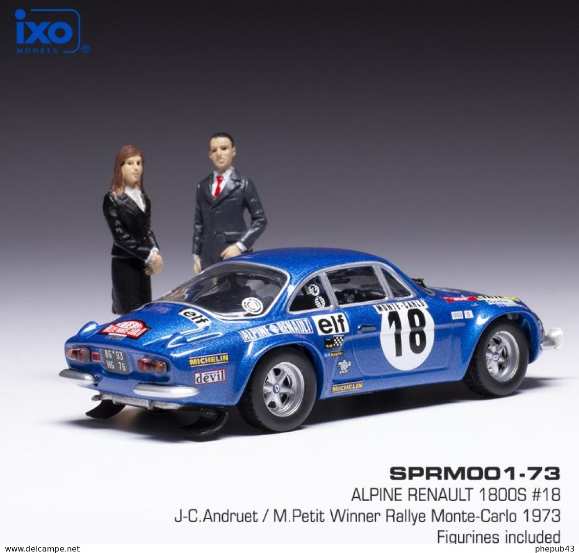 Alpine Renault A110 1800 S - 1st Rallye Monte Carlo 1973 #18 - J-C. Andruet/M. Petit - Ixo + 2 Figurines - Ixo